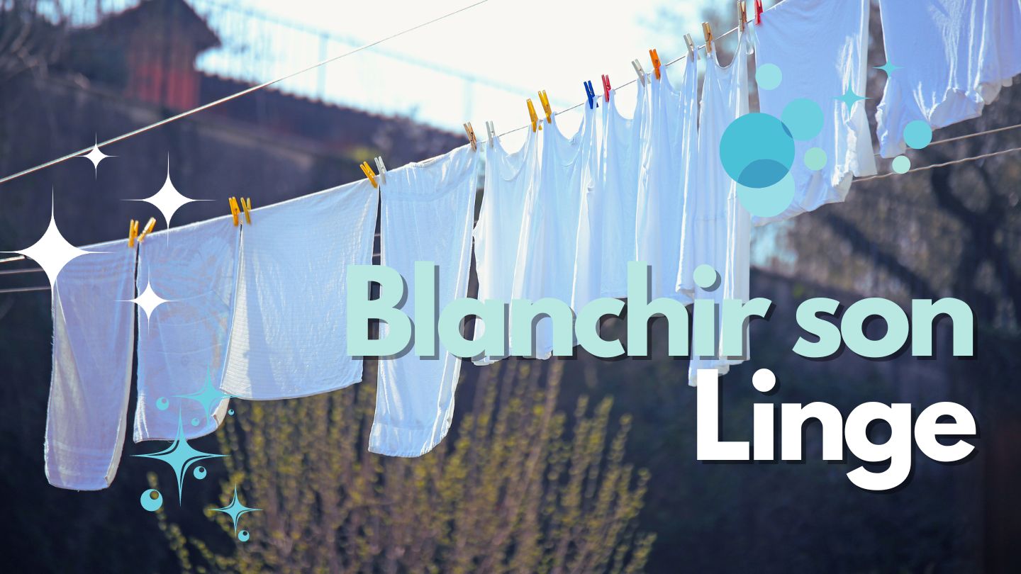 comment blanchir du linge